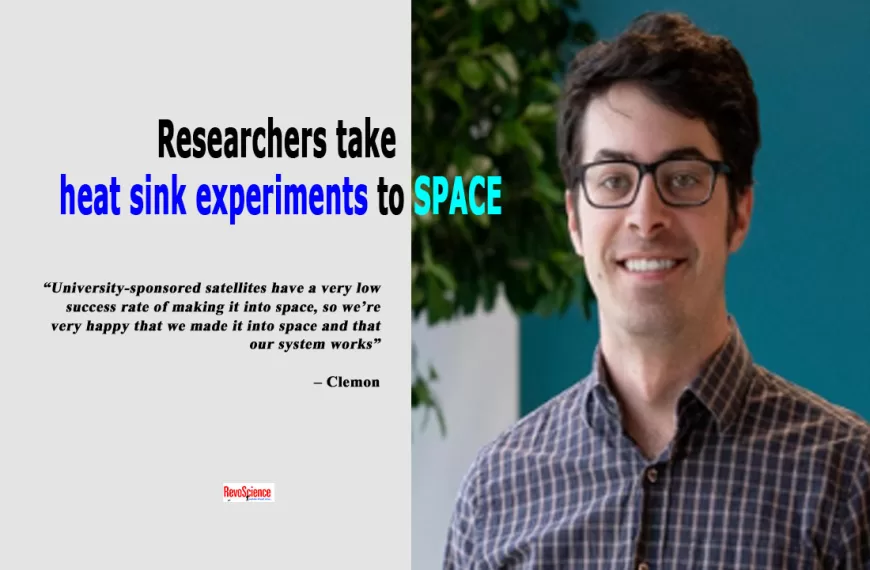 Researchers take heat sink experiments to space
